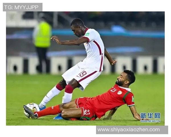 卡塔尔与中国足球对决全场直播精彩瞬间回顾与分析 卡塔尔与中国足球对决全场直播精彩瞬间回顾与分析